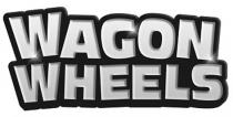 WAGON WHEELS