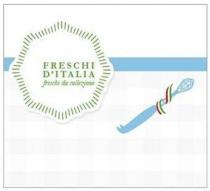 FRESCHI D'ITALIA freschi da collezione