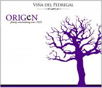 VIÑA DEL PEDREGAL ORIGEN FAMILY WINEMAKING SINCE 1825