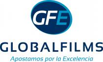 GFE GLOBALFILMS Apostamos por la Excelencia