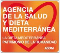 AGENCIA DE LA SALUD Y DIETA MEDITERRÁNEA, LA DIETA MEDITERRÁNEA PATRIMONIO DE LA HUMANIDAD, ASDM