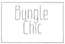 BUNGLE CHIC