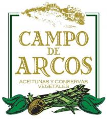 CAMPO DE ARCOS ACEITUNAS Y CONSERVAS VEGETALES