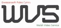 Gwasanaeth Fideo Cymru WVS Welsh Video Service