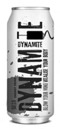 ENERGY DRINK MADE IN THE UK DYNAMITE DYNAMITE BLOW YOUR MIND VITALISE YOUR BODY