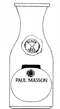 SINCE 1852 PAUL MASSON