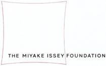 THE MIYAKE ISSEY FOUNDATION