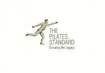 THE PILATES STANDARD Ensuring the Legacy