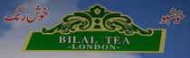 BILAL TEA -LONDON-