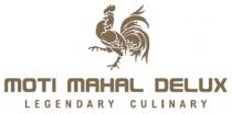 MOTI MAHAL DELUS LEGENDARY CULINARY