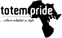 totem pride ...culture embedded in style