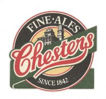 FINE ALES Chesters SINCE 1842