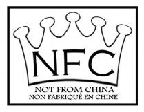 NFC - Not From China / Non Fabriqué en Chine