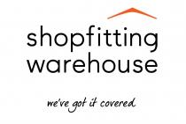 shopfitting warehouse we've got it covered