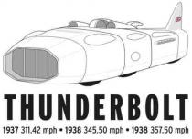 THUNDERBOLT 1937 311.42 mph · 1938 345.50 mph · 1938 357.50 mph