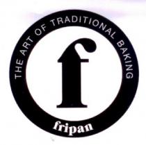 F FRIPAN THE ART OF TRADITIONAL BAKING