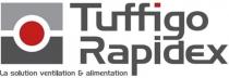 Tuffigo Rapidex La solution ventilation & alimentation