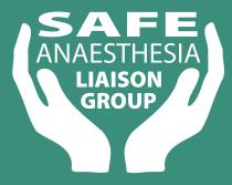 SAFE ANAESTHESIA LIAISON GROUP