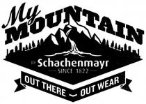 My MOUNTAIN BY Schachenmayr SINCE 1822 OUT THERE OUT WEAR