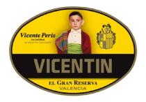 VICENTIN Vicente Peris La calidad un objetivo constante El gran reserva Valencia