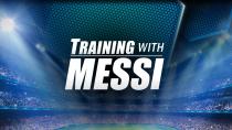 TRAINING WITH MESSI