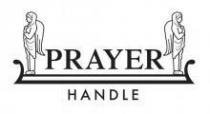 PRAYER HANDLE