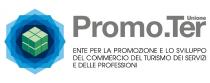 PROMO.TER UNIONE ENTE PER LA PROMOZIONE E LO SVILUPPO DEL COMMERCIO DEL TURISMO DEI SERVIZI E DELLE PROFESSIONI