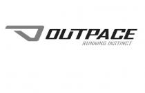 OUTPACE RUNNING INSTINCT