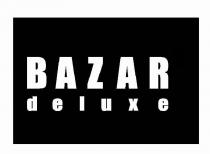 BAZAR DELUXE