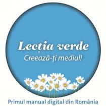 Lecţia verde Creează-ţi mediul! Primul manual digital din România