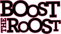 Boost the Roost