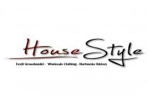 House Style Textil Großhandel - Wholesale Clothing - Hurtownia Odziezy