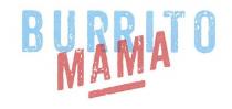 BURRITO MAMA