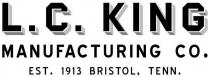 L.C. KING Manufacturing CO. EST. 1913 BRISTOL, TENN.