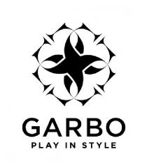 GARBO PLAY IN STYLE