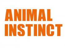 ANIMAL INSTINCT