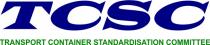 TCSC Transport Container Standardisation Committee