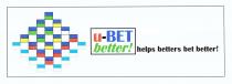 u-BET-better! helps betters bet better!