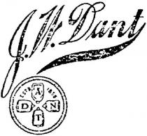 J. W. Dant EST'B 1836