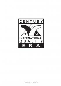 CENTURY INTERNATIONAL QUALITY ERA ITM