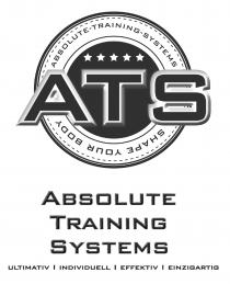 ATS Absolute Training Systems Shape your body ULTIMATIV INDIVIDUELL EFFEKTIV EINZIGARTIG