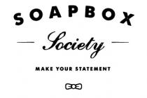 Soapbox Society Make Your Statement