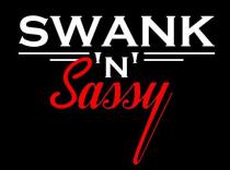 SWANK 'N' SASSY