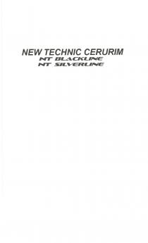 NEW TECHNIC CERURIM NT BLACKLINE NT SILVERLINE