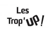 LES TROP'UP !