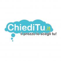 ChiediTu.it - il prezzo lo scegli tu!