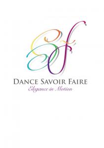 SF DANCE SAVOIR FAIRE Elegance in Motion