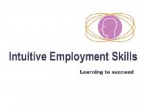 Intuitive Employment Skills Learning to succeed