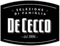 DE CECCO SELEZIONE DI FAMIGLIA dal 1886