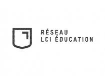 RÉSEAU LCI ÉDUCATION